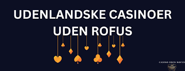 Danske Casino Uden ROFUS En Guide til Spiloplevelser 1270516739